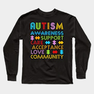 Autism Awareness Support Care Acceptance Love Community Long Sleeve T-Shirt